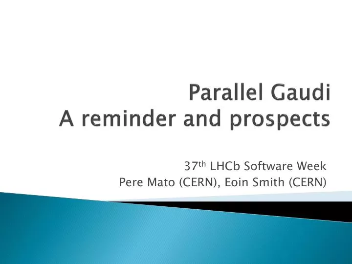 parallel gaudi a reminder and prospects
