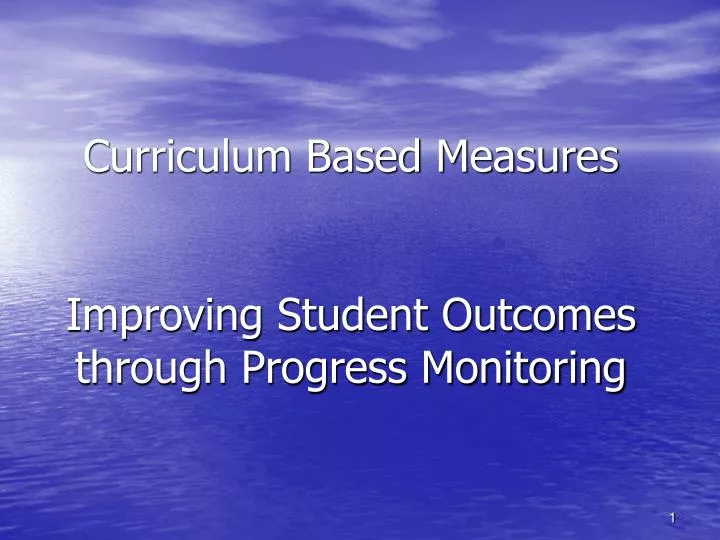 curriculum based measures improving student outcomes through progress monitoring
