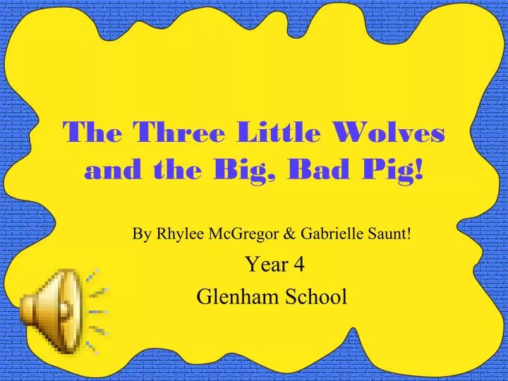 the three little wolves and the big bad pig