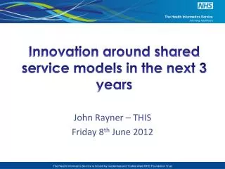 Innovation around shared service models in the next 3 years