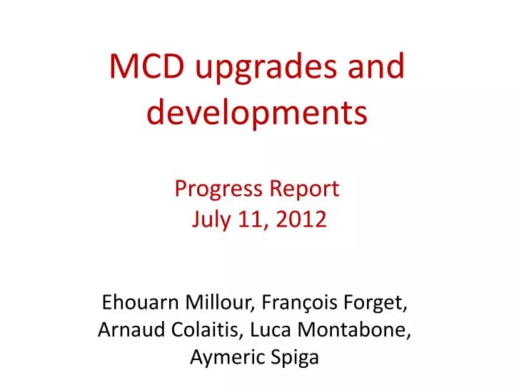 mcd upgrades and developments progress report july 11 2012