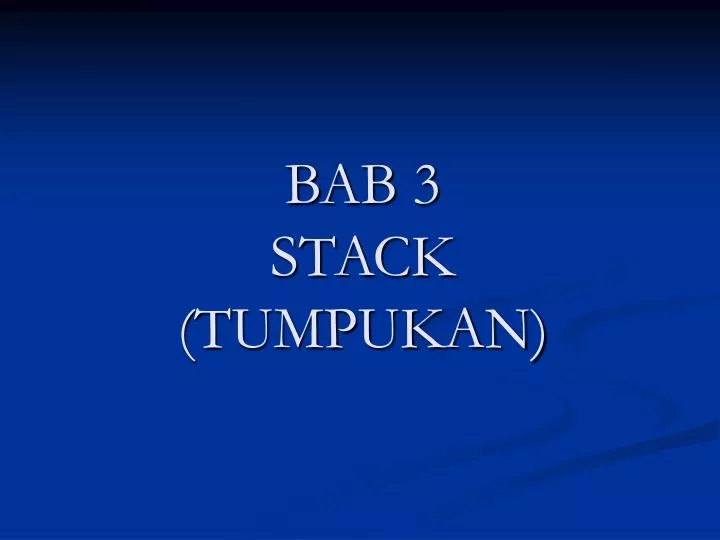 bab 3 stack tumpukan