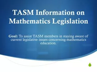 TASM Information on Mathematics Legislation