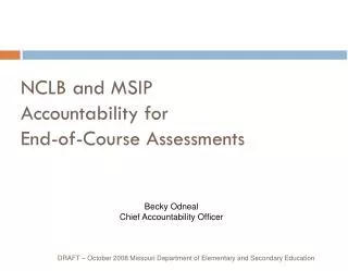 NCLB and MSIP Accountability for End-of-Course Assessments