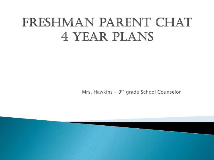 freshman parent chat 4 year plans
