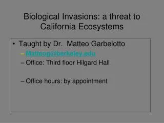 Biological Invasions: a threat to California Ecosystems