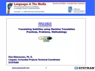 Translating Subtitles using Machine Translation Practices, Problems, Methodology