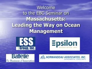 Welcome to the EBC Seminar on Massachusetts: Leading the Way on Ocean Management