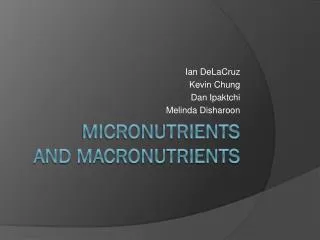 Micronutrients and macronutrients