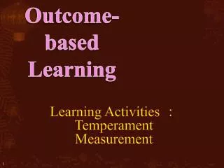 Outcome-based Learning