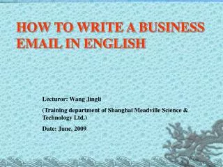 HOW TO WRITE A BUSINESS EMAIL IN ENGLISH