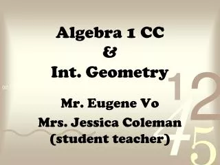 Algebra 1 CC &amp; Int. Geometry