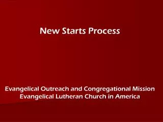 New Starts Process Evangelical Outreach and Congregational Mission