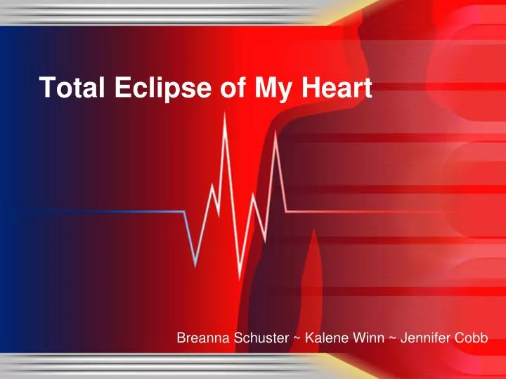 total eclipse of my heart