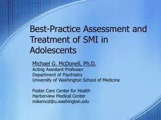 Best-Practice Assessment and Treatment of SMI in Adolescents