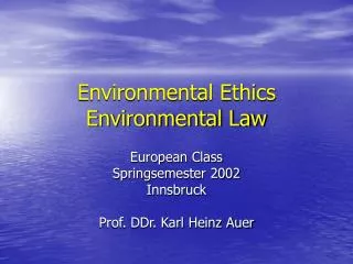Environmental Ethics Environmental Law