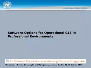 Software Options for Operational GIS in Professional Environments