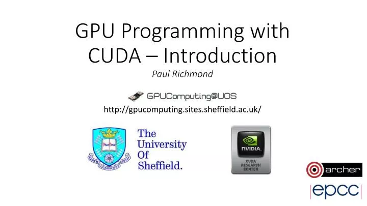 gpu programming with cuda introduction paul richmond