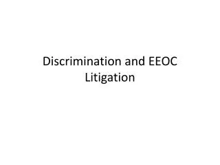 Discrimination and EEOC Litigation