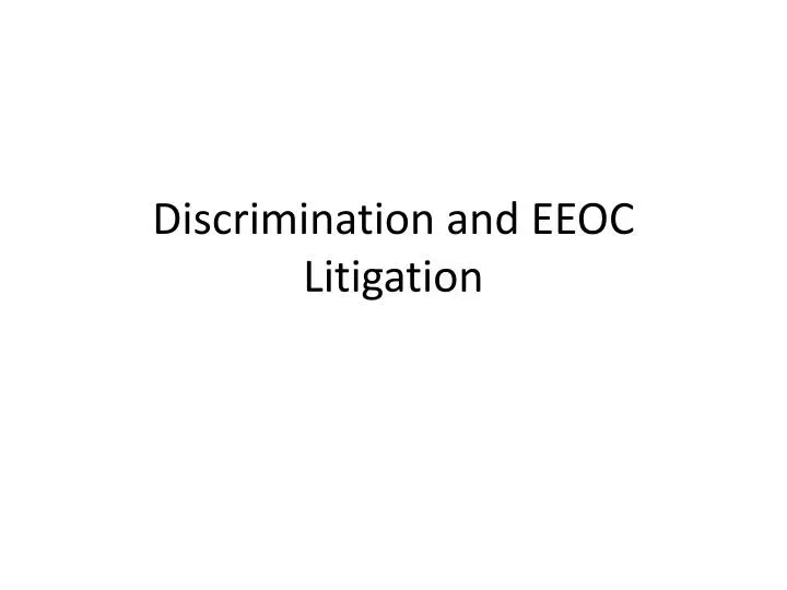 discrimination and eeoc litigation