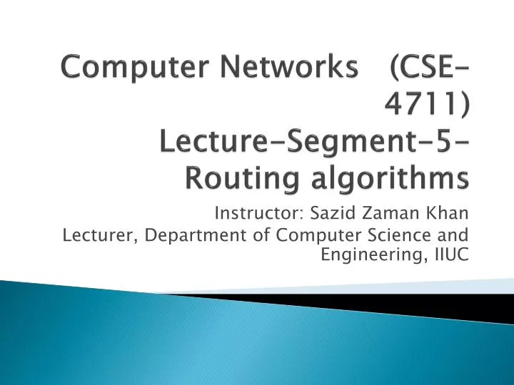 computer networks cse 4711 lecture segment 5 routing algorithms