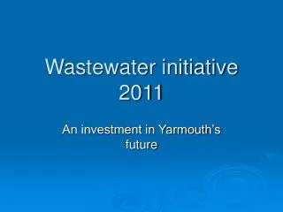 Wastewater initiative 2011