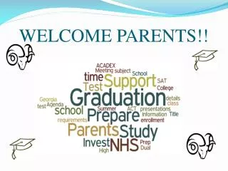 WELCOME PARENTS!!