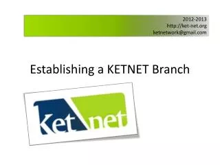 Establishing a KETNET Branch