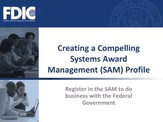 Creating a Compelling Systems Award Management (SAM) Profile