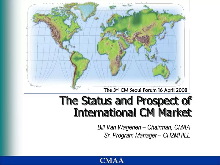 the status and prospect of international cm market