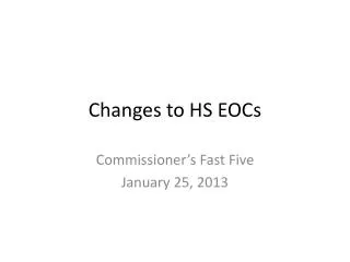 Changes to HS EOCs
