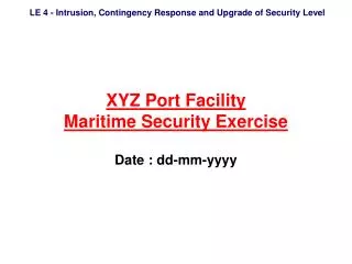 XYZ Port Facility Maritime Security Exercise