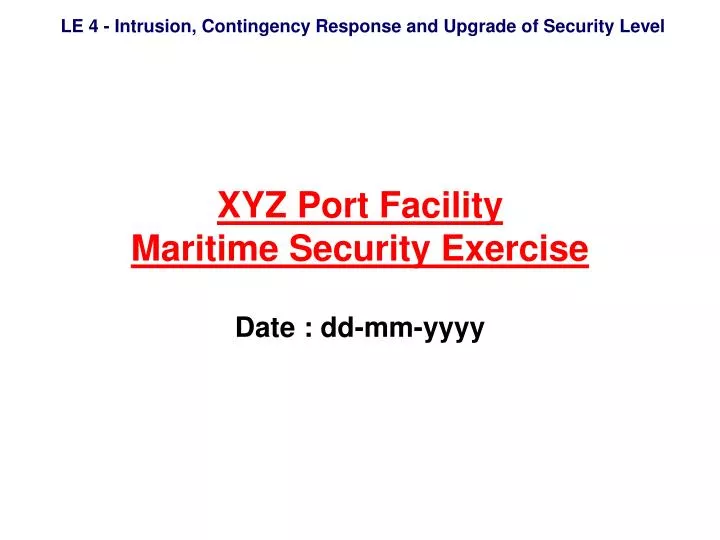 xyz port facility maritime security exercise