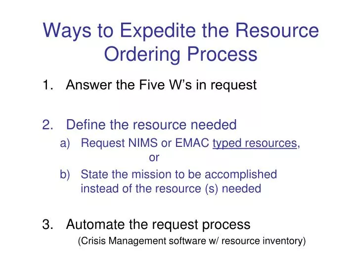 ways to expedite the resource ordering process