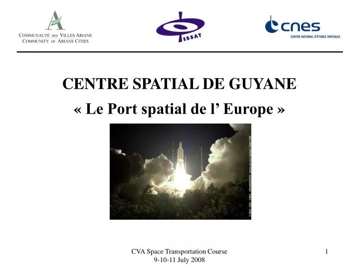 centre spatial de guyane le port spatial de l europe