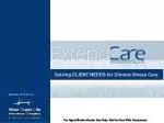 Solving CLIENT NEEDS for Chronic Illness Care - slide 1