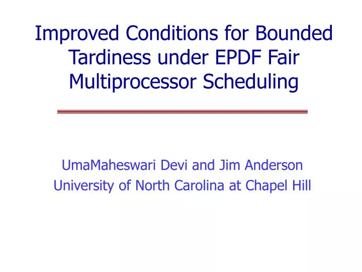improved conditions for bounded tardiness under epdf fair multiprocessor scheduling