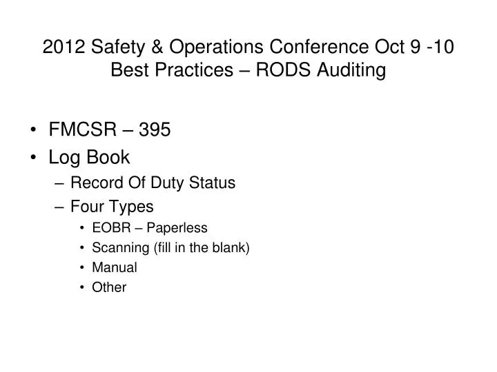 2012 safety operations conference oct 9 10 best practices rods auditing