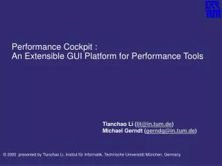 Performance Cockpit : An Extensible GUI Platform for Performance Tools