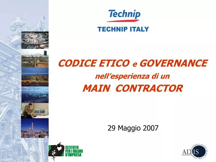 codice etico e governance nell esperienza di un main contractor 29 maggio 2007