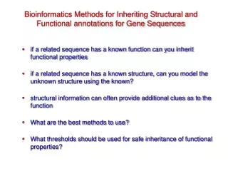 Bioinformatics Methods for Inheriting Structural and Functional annotations for Gene Sequences