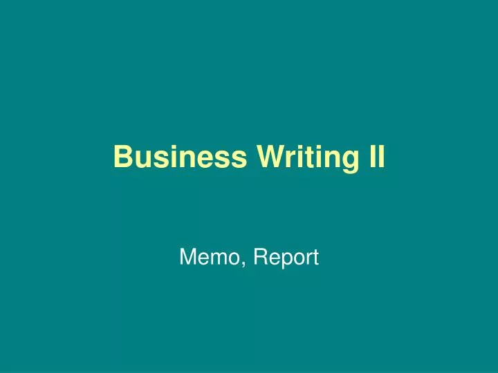 business writing ii