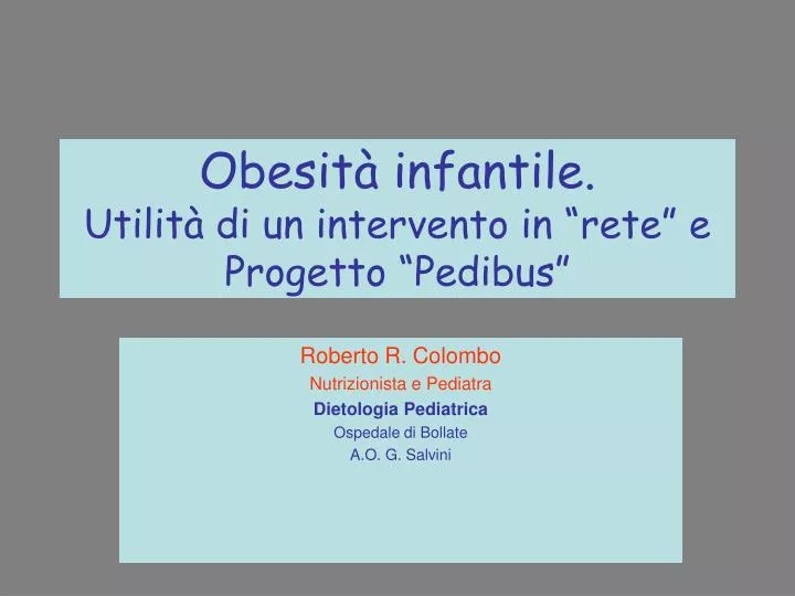 obesit infantile utilit di un intervento in rete e progetto pedibus