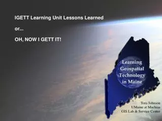 IGETT Learning Unit Lessons Learned or... OH, NOW I GETT IT!