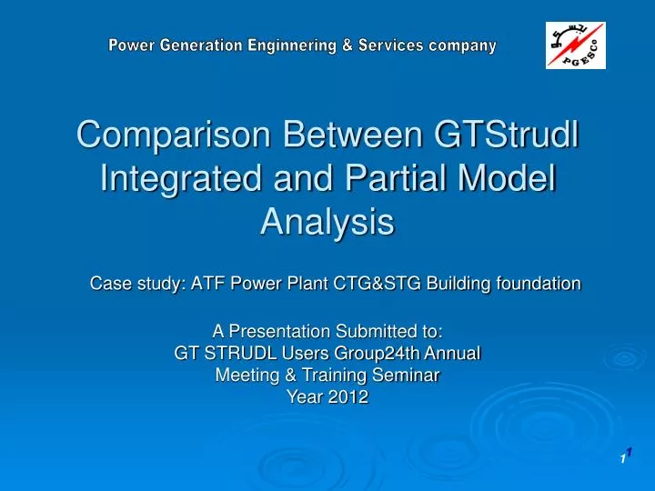 comparison between gtstrudl integrated and partial model analysis