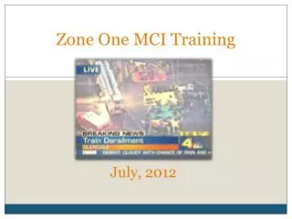 Zone One MCI Training