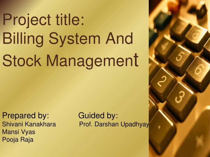 project title billing system and stock managemen t