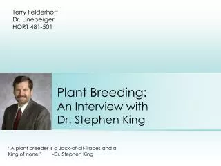 Plant Breeding: An Interview with Dr. Stephen King