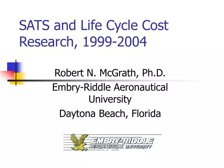 sats and life cycle cost research 1999 2004