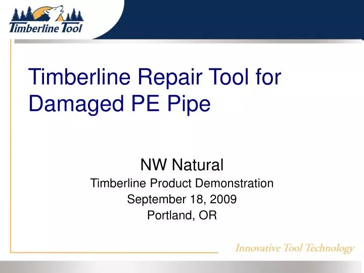 timberline repair tool for damaged pe pipe